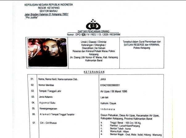Surat DPO yang dilkeluarkan polisi. Foto: Dok. Polres Ketapang